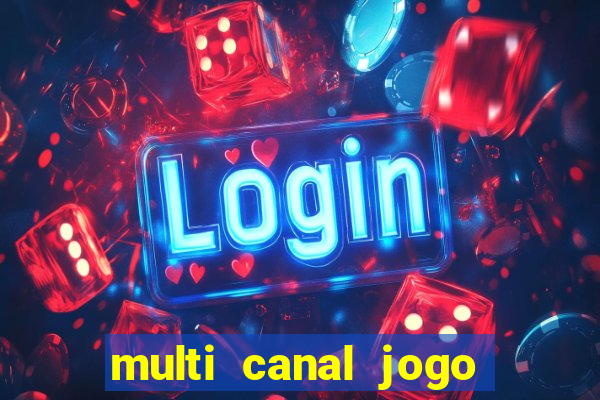 multi canal jogo do flamengo